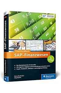 SAP-Finanzwesen: Das Praxishandbuch zu SAP FI