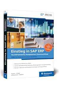 Einstieg in SAP ERP: Geschäftsprozesse, Komponenten, Zusammenhänge – Erklärt am Beispielunternehmen Global Bike (SAP PRESS)