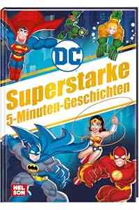 DC Superhelden: Superstarke 5-Minuten-Geschichten: Vorlesegeschichten für kleine Superheld*innen | Abenteuer mit Batman, Supe