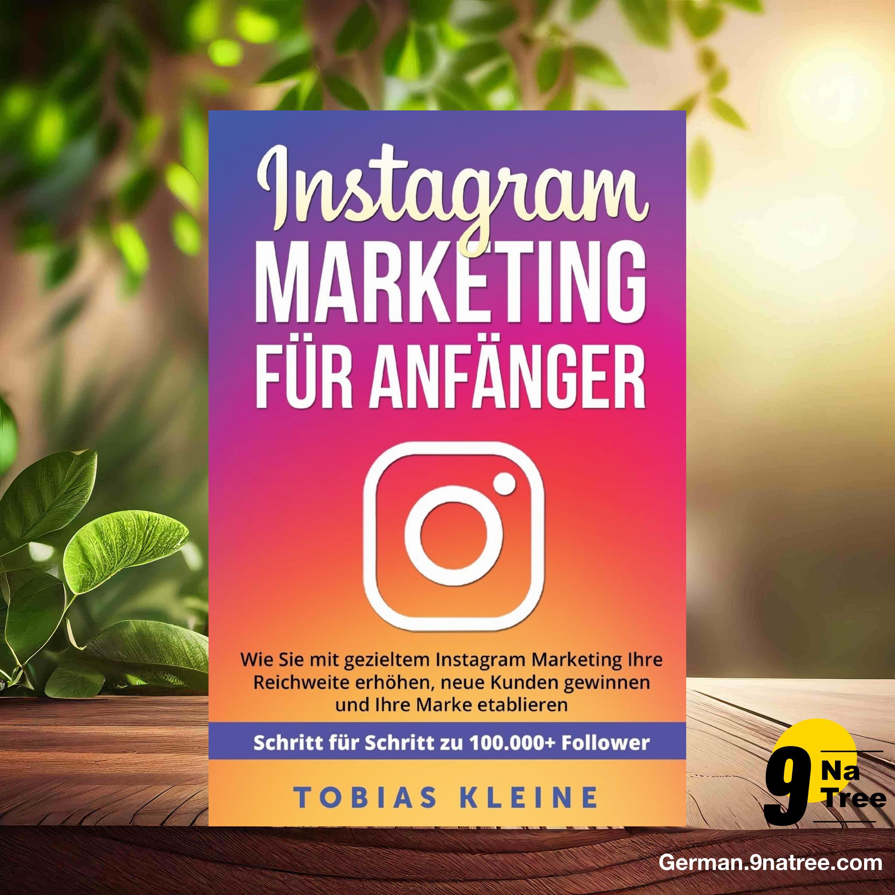 [Rezensiert] Instagram Marketing für Anfänger (Tobias Kleine) Zusammengefasst.