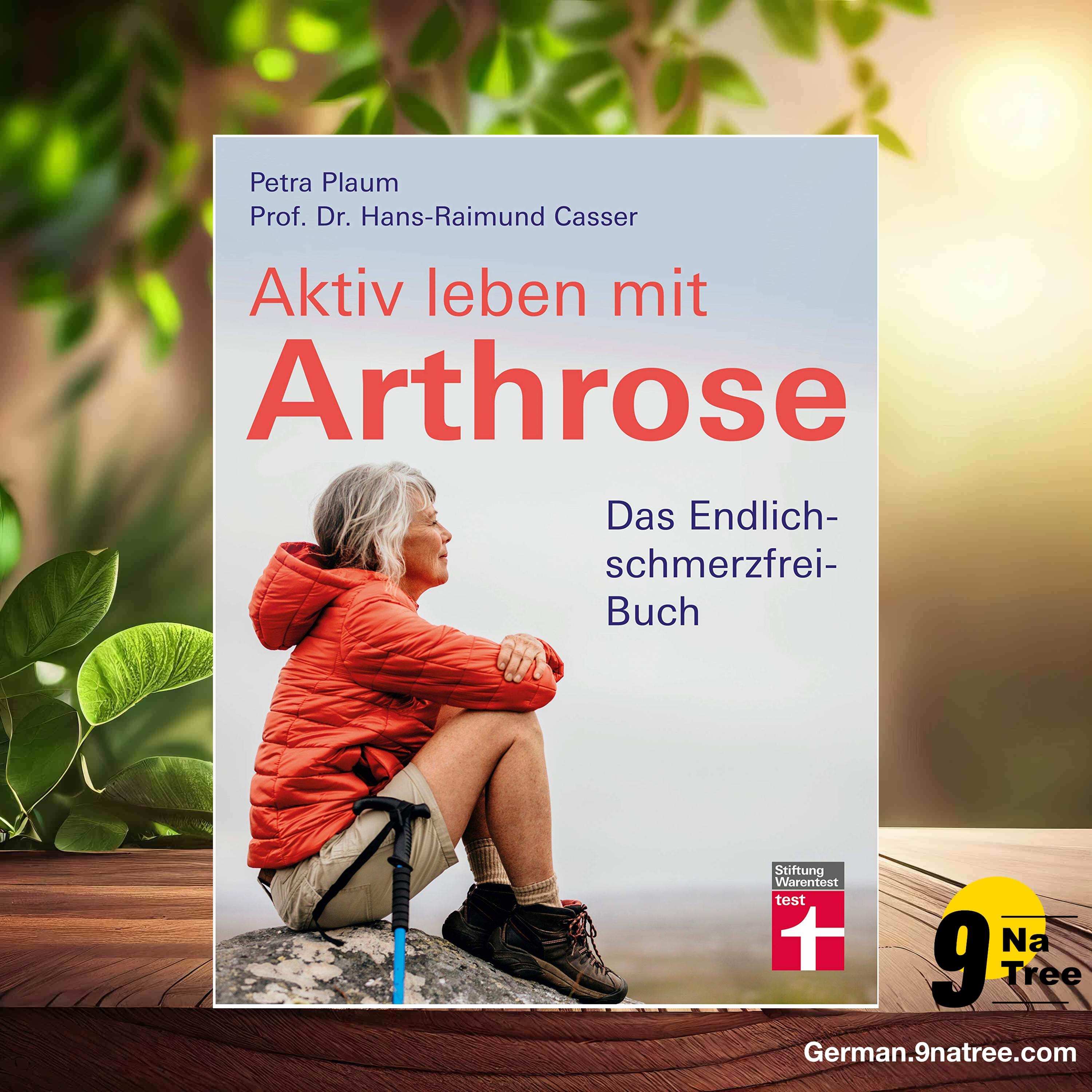 [Rezensiert] Aktiv leben mit Arthrose (Petra Plaum) Zusammengefasst.