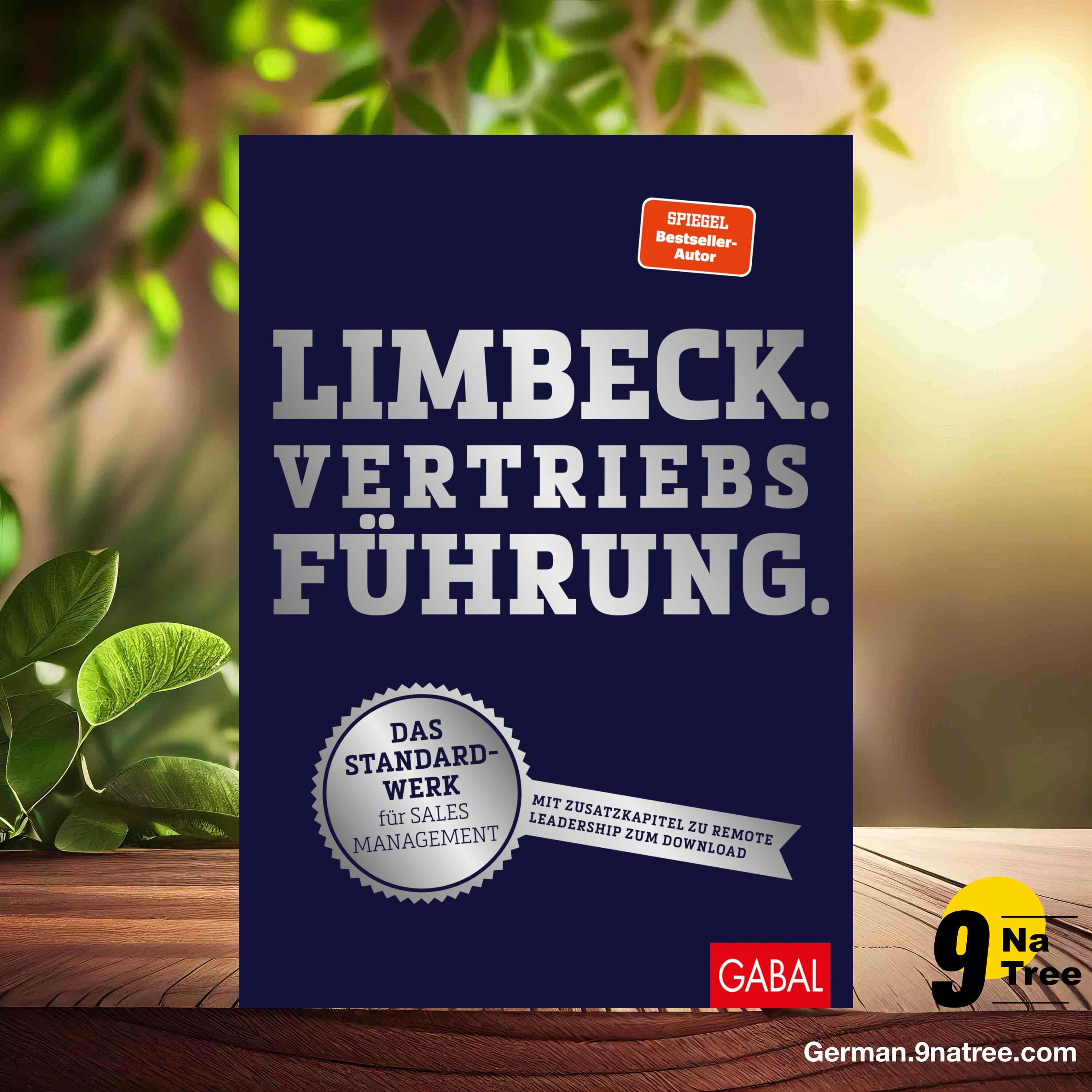[Rezensiert] Limbeck. Vertriebsführung.: Das Standardwerk für Sales Management  (Martin Limbeck) Zusammengefasst.