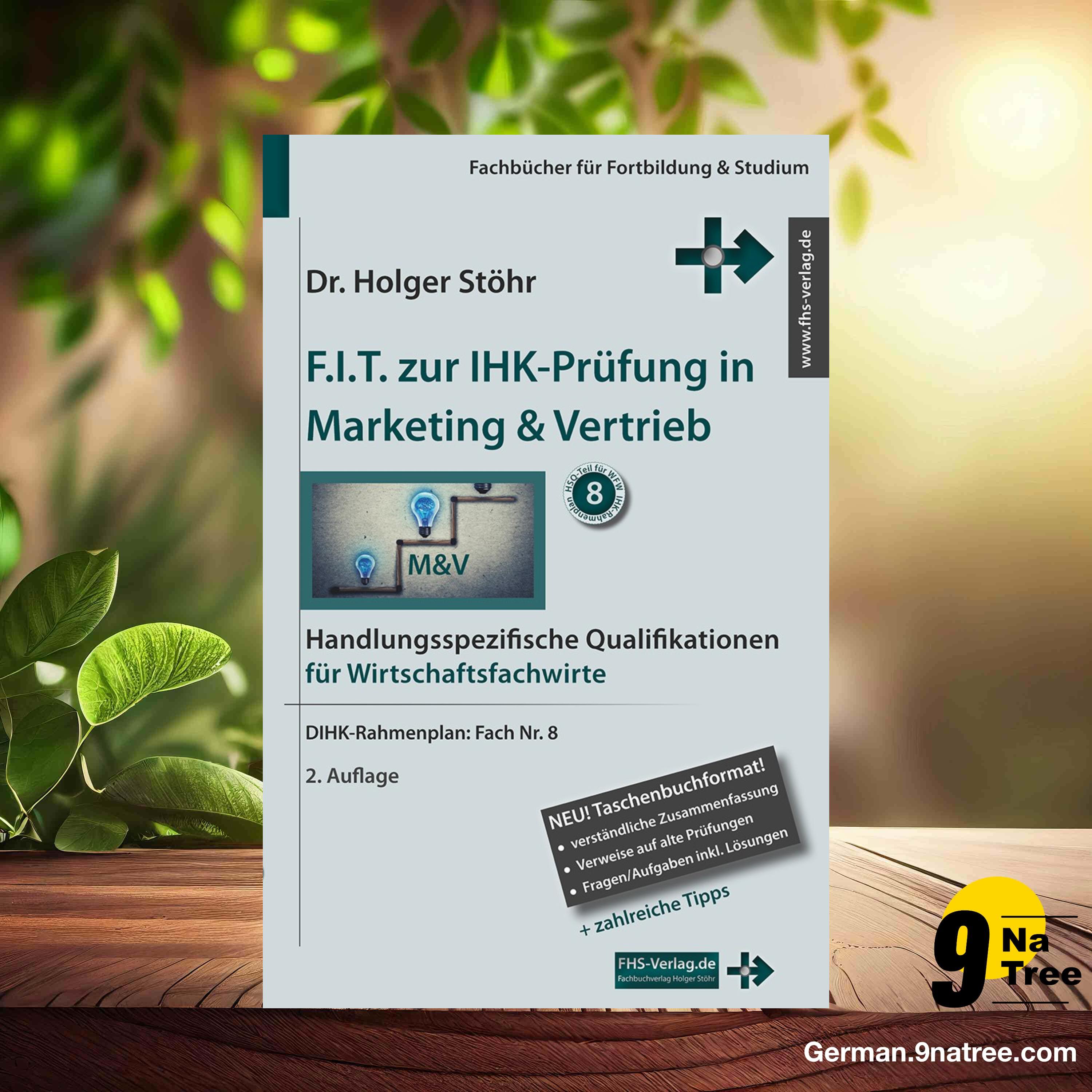 [Rezensiert] F.I.T. zur IHK-Prüfung in Marketing & Vertrieb (Holger Stöhr) Zusammengefasst.