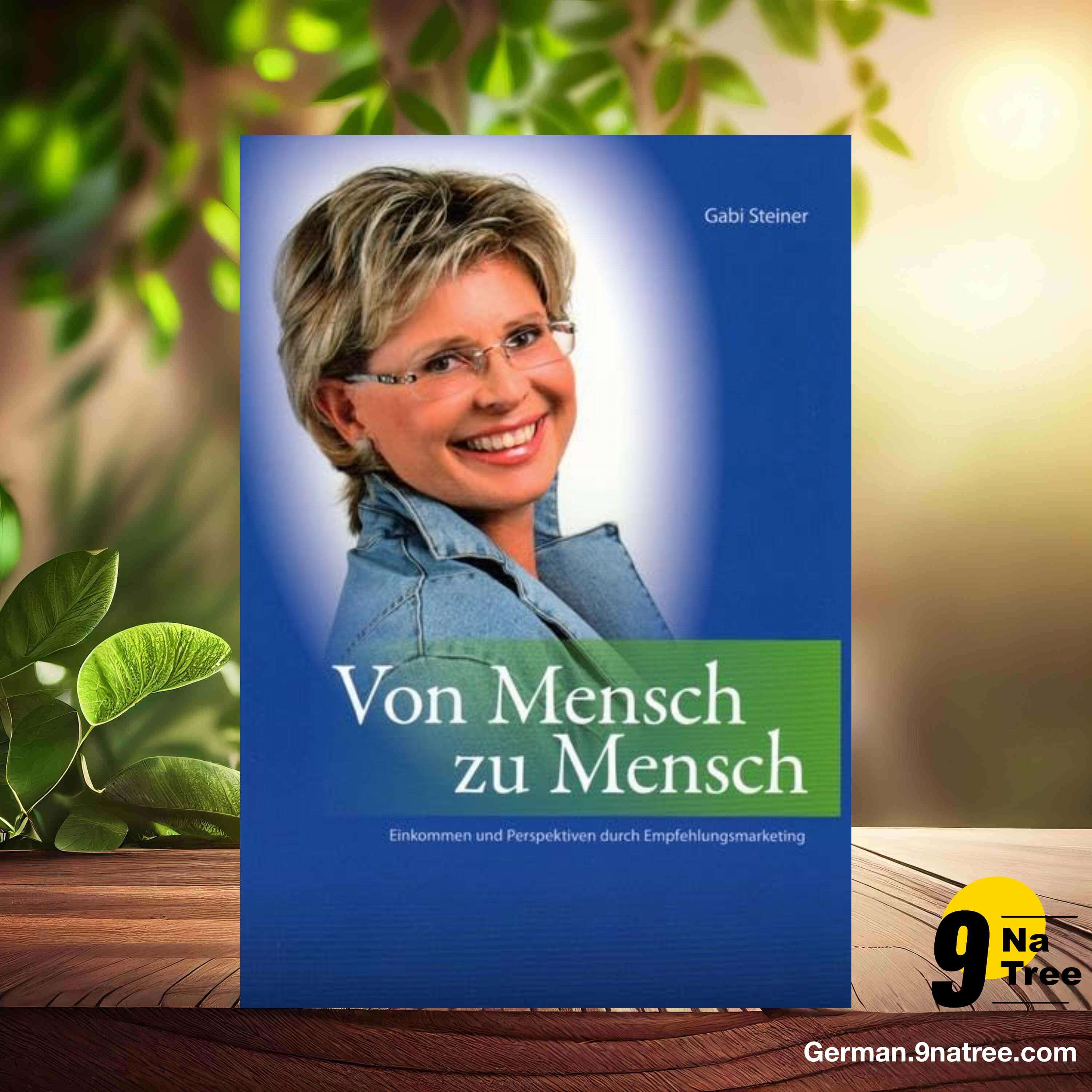 [Rezensiert] Von Mensch zu Mensch (Gabi Steiner) Zusammengefasst.