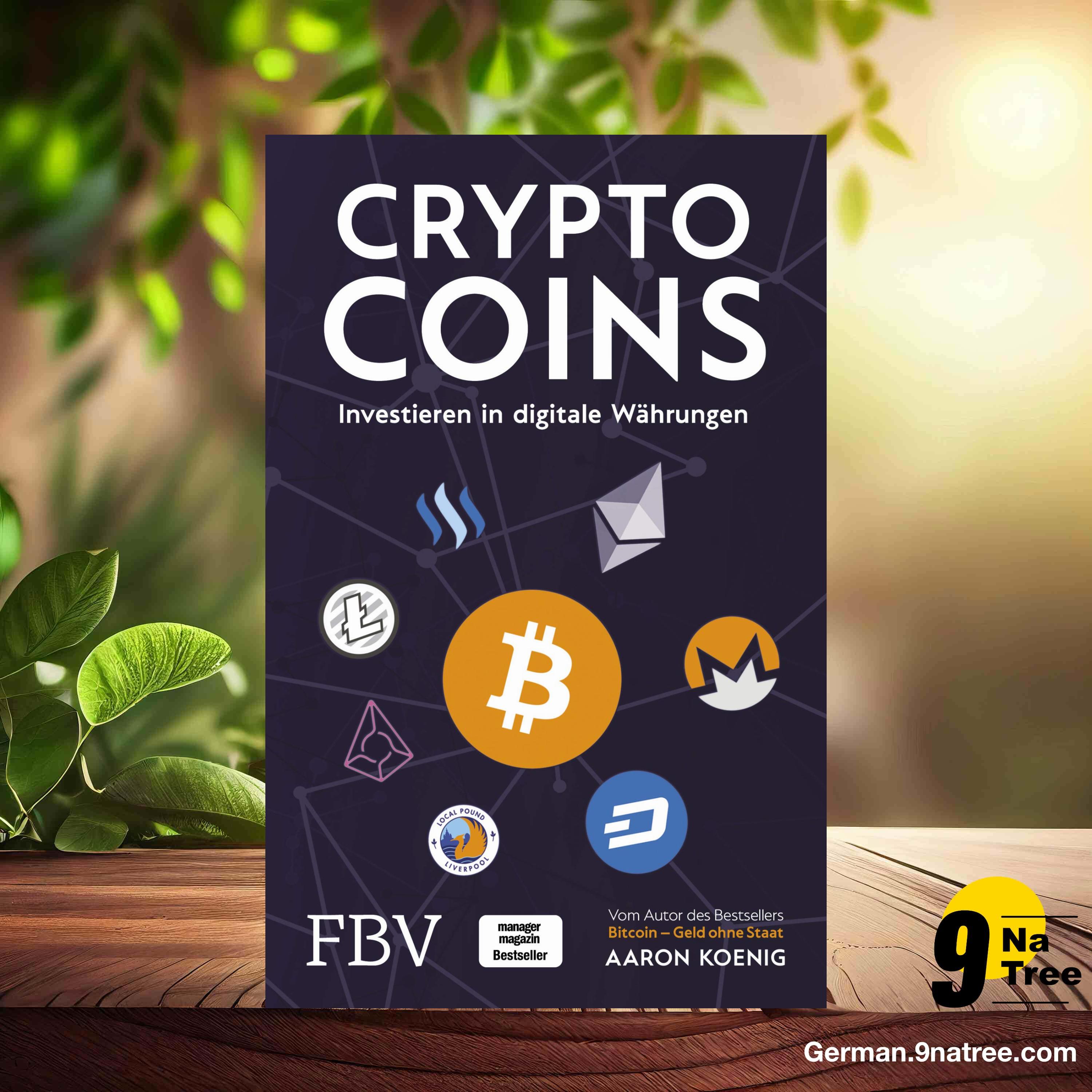 [Rezensiert] Cryptocoins: Investieren in digitale Währungen (Koenig Aaron) Zusammengefasst.