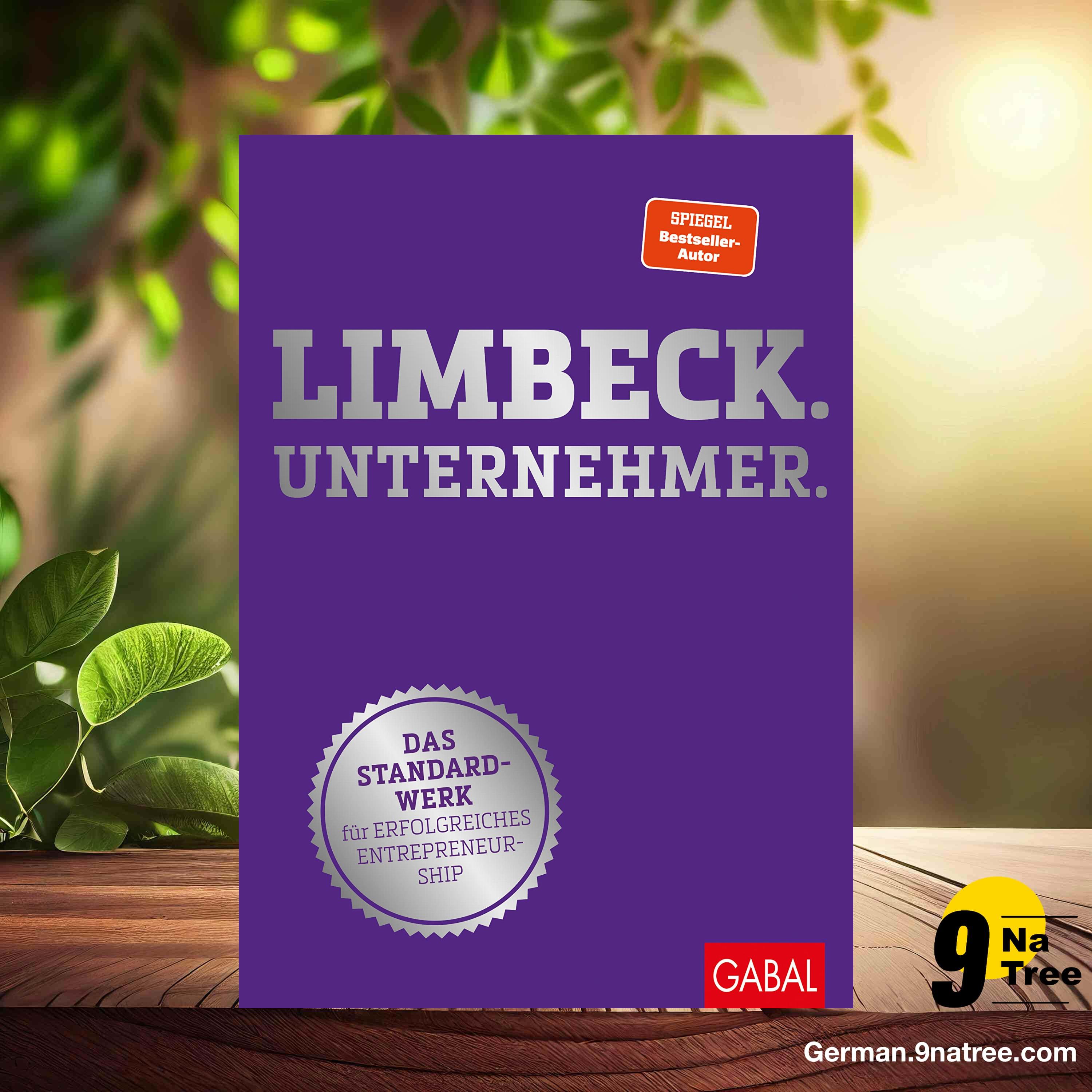 [Rezensiert] Limbeck. Unternehmer. (Martin Limbeck) Zusammengefasst.